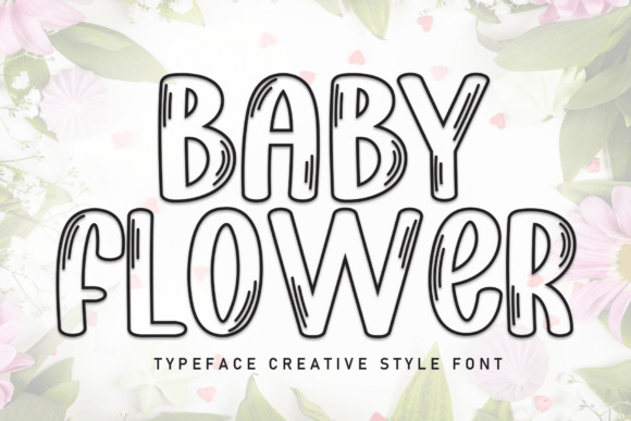 Baby Flower: A Delicate Display Font for Editorial Projects