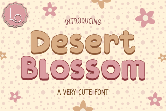 Desert Blossom Font for Bold Editorial Design