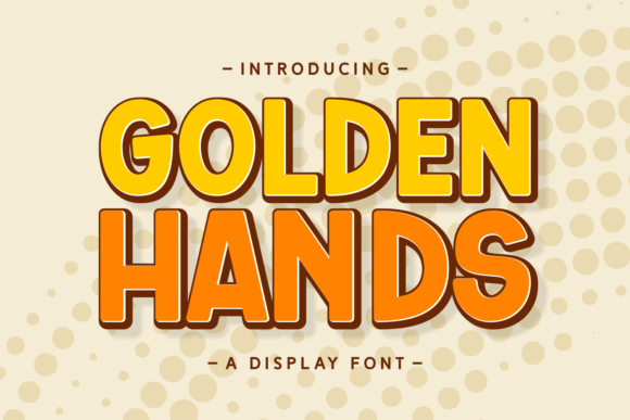 Golden Hands: A Playful Font for Bold Branding