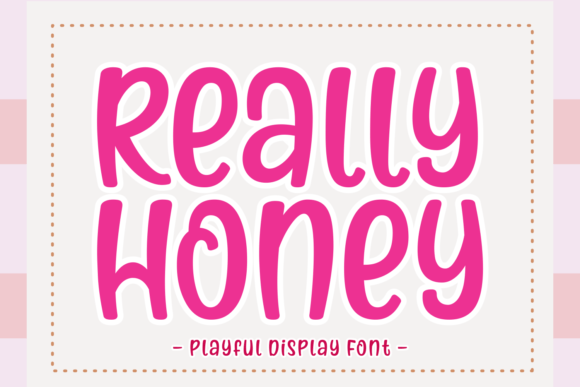 Really Honey: A Whimsical Display Font for Web Design