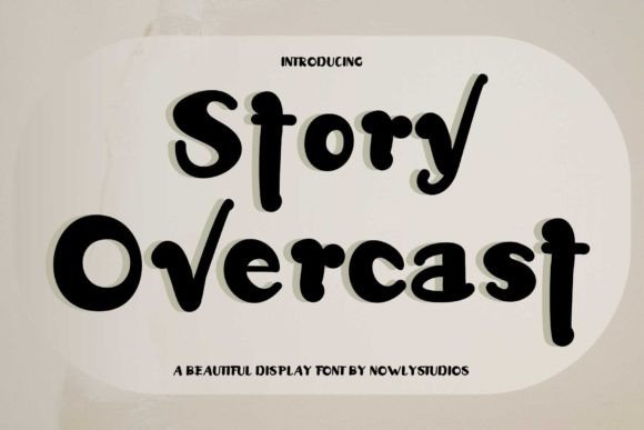 Story Overcast: A Bold Display Font for Eye-Catching Designs